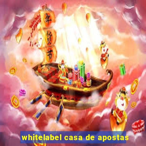 whitelabel casa de apostas